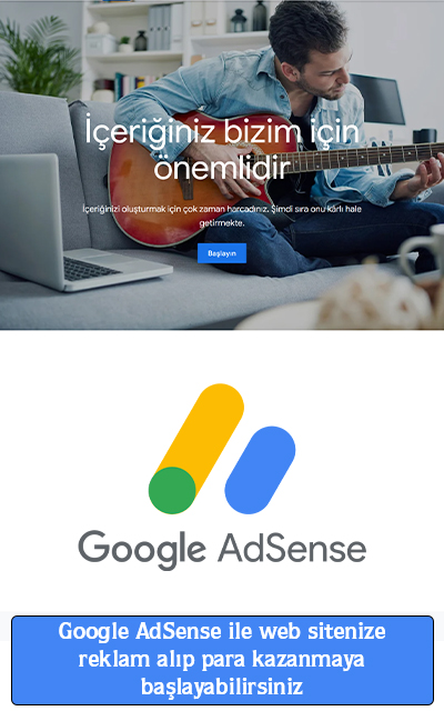 Google AdSense ile web sitenize reklam alıp para kazanmaya başlayabilirsiniz