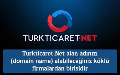 Turkticaret.Net alan adınızı (domain name) alabileceğiniz köklü firmalardan birisidir