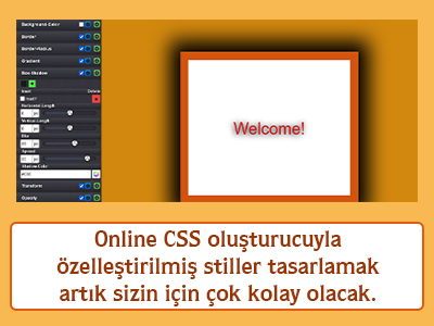 Online css oluşturucuyla özelleştirilmiş stiller tasarlamak artık sizi için çok kolay olacak